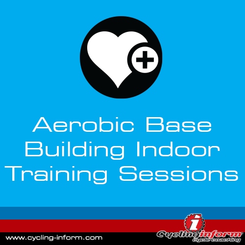 Aerobic Base Indoor Training Sessions